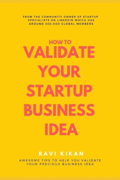 Cover for Ravi Kikan · How to Validate Your Startup Business Idea (Paperback Book) (2018)