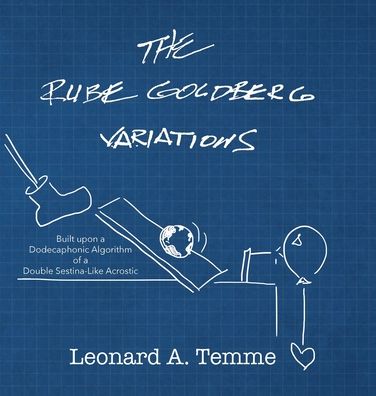 The Rube Goldberg Variations - Leonard A Temme - Books - Negative Capability Press - 9781734590234 - August 24, 2021