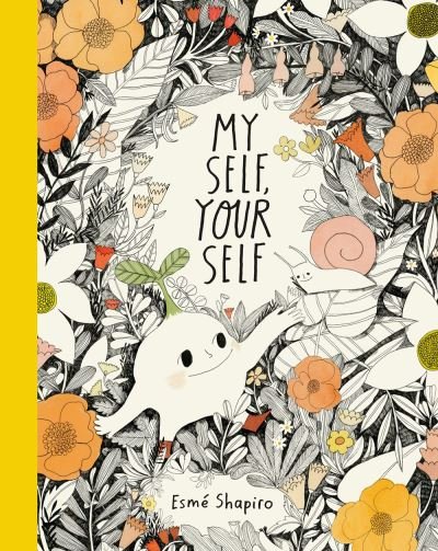 My Self, Your Self - Esme Shapiro - Livros - Tundra Books - 9781774880234 - 27 de setembro de 2022