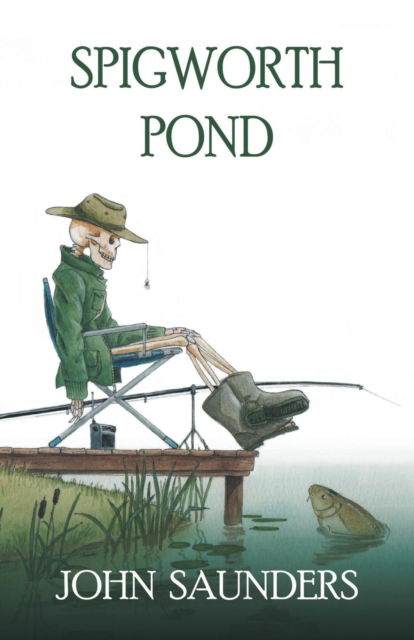 Cover for John Saunders · Spigworth Pond (Paperback Book) (2016)