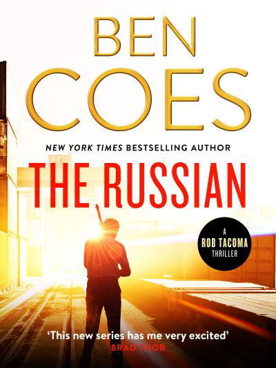 Cover for Ben Coes · The Russian: An unputdownable action thriller - Dewey Andreas Thrillers (Paperback Book) (2020)
