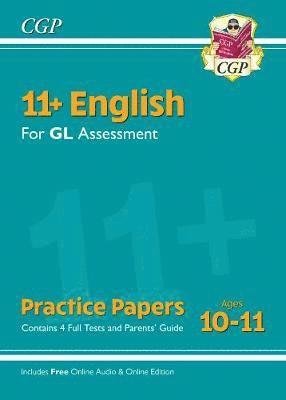 Cover for CGP Books · 11+ GL English Practice Papers: Ages 10-11 - Pack 1 (with Parents' Guide &amp; Online Edition) - CGP GL 11+ Ages 10-11 (Bok) [With Parents' Guide &amp; Online edition] (2019)