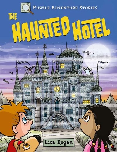 Cover for Lisa Regan · Puzzle Adventure Stories: The Haunted Hotel - Puzzle Adventure Stories (Taschenbuch) (2019)