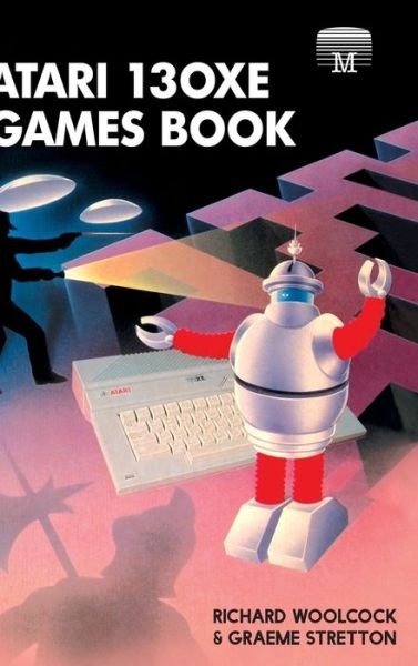 Cover for Richard Woolcock · Atari 130XE Games Book (Innbunden bok) (2021)