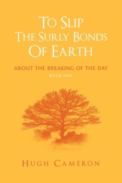 Cover for Hugh Cameron · To Slip the Surly Bonds of Earth (Paperback Book) (2019)