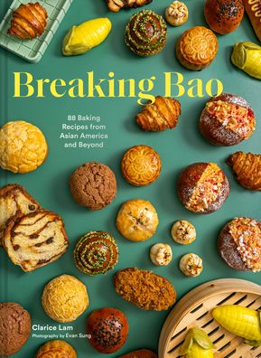 Cover for Clarice Lam · Breaking Bao: 88 Bakes and Snacks from Asia and Beyond (Hardcover Book) (2024)