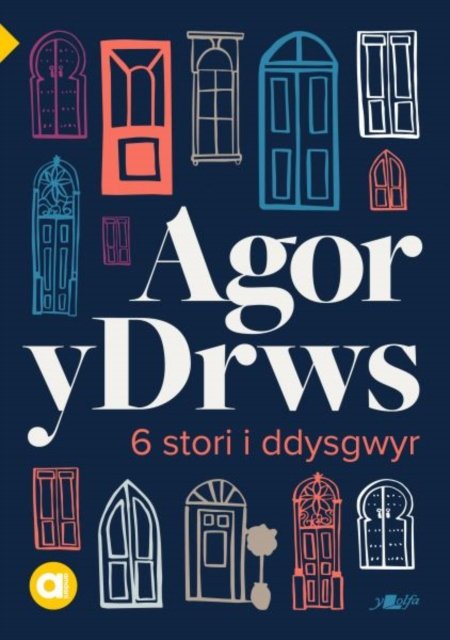 Cover for Amrywiol · Cyfres Amdani: Agor y Drws: 6 Stori Fer i Ddysgwyr (Pocketbok) (2023)