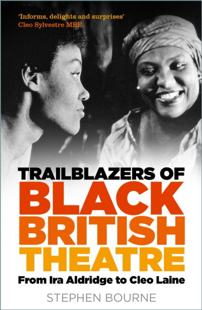 Cover for Stephen Bourne · Trailblazers of Black British Theatre: From Ira Aldridge to Cleo Laine (Taschenbuch) [New edition] (2025)