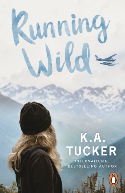 Cover for K.A. Tucker · Running Wild (Paperback Book) (2023)