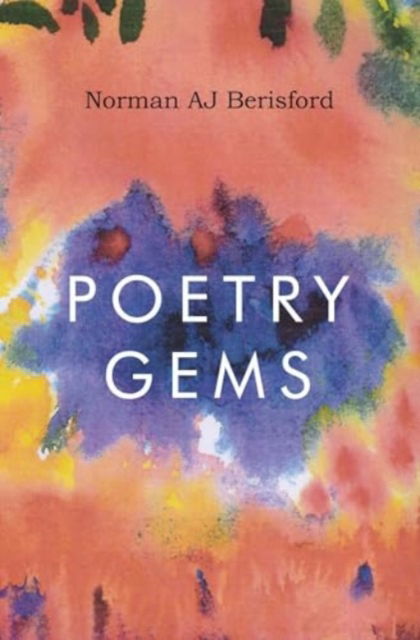 Norman AJ Berisford · Poetry Gems (Paperback Book) (2024)