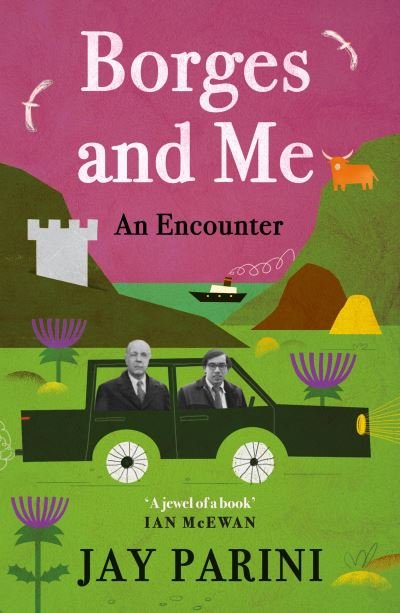 Cover for Jay Parini · Borges and Me: An Encounter (Pocketbok) [Main edition] (2022)
