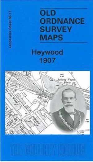 Cover for Paul Hindle · Heywood 1907: Lancashire Sheet 88.11 - Old Ordnance Survey Maps of Lancashire (Map) (2006)