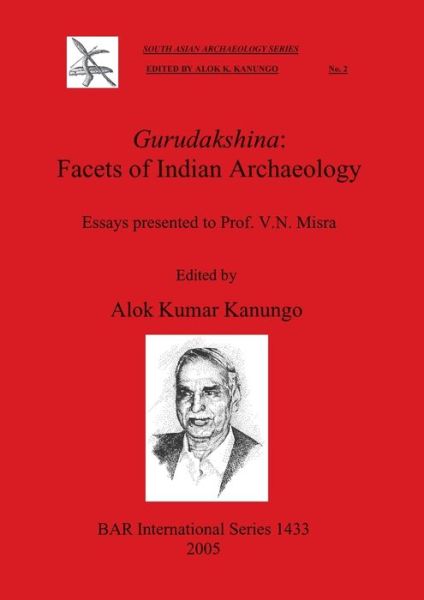 Cover for Virendra N. Misra · Gurudakshina: Facets of Indian Archaeology (Paperback Book) (2005)