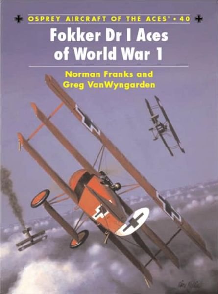 Cover for Norman Franks · Fokker Dr 1 Aces of World War I - Osprey Aircraft of the Aces S. (Paperback Book) (2001)