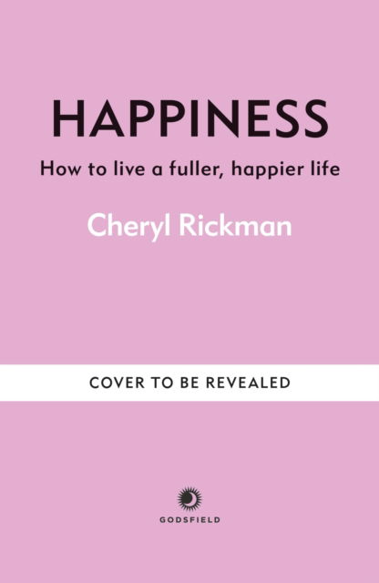 Cover for Cheryl Rickman · Happiness: How to live a fuller, happier life (Paperback Book) (2025)