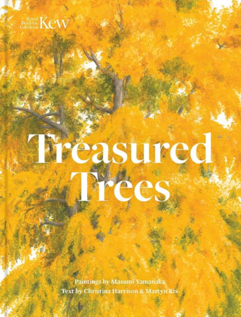 Treasured Trees - Christina Harrison - Books - Royal Botanic Gardens - 9781842468234 - April 3, 2025