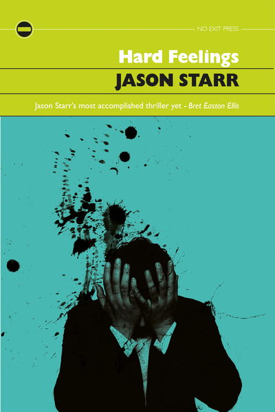 Cover for Jason Starr · Hard Feelings (Paperback Book) [UK edition] (2015)