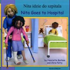 Cover for Henriette Barkow · Nita Goes to Hospital in Polish and English - First Experiences (Paperback Book) (2005)