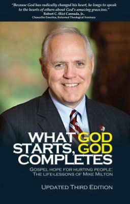 Cover for Michael A. Milton · What God Starts God Completes - Biography (Hardcover Book) [Revised edition] (2012)