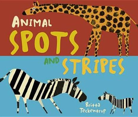 Animal Spots and Stripes - Britta Teckentrup - Britta Teckentrup - Books - Templar Publishing - 9781848776234 - 2012