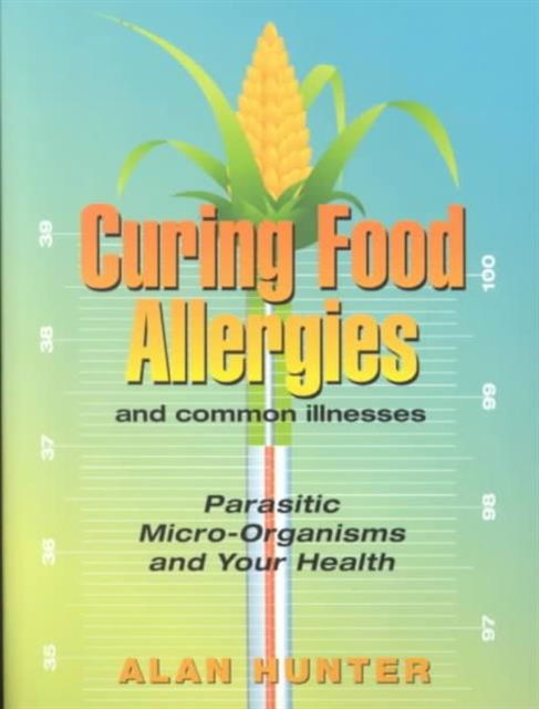 Cover for Alan Hunter · Curing Food Allergies (Paperback Book) (2000)