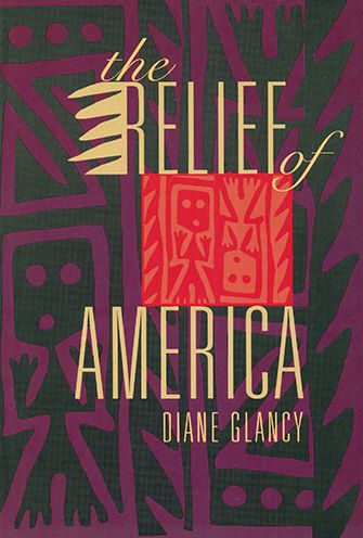 Cover for Diane Glancy · The Relief of America (Paperback Book) (2000)