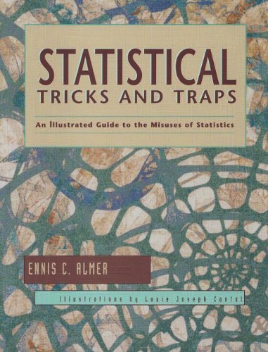 Cover for Ennis C. Almer · Statistical Tricks and Traps: An Illustrated Guide to the Misuses of Statistics (Paperback Book) (1999)