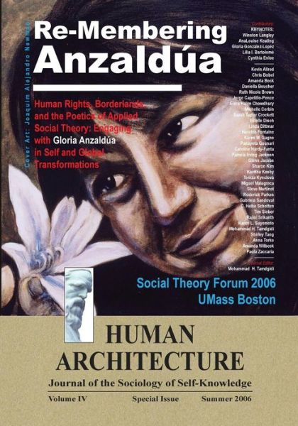 Cover for Mohammad H. Tamdgidi · Re-Membering Anzaldua Human Rights, Borderlands, and the Poetics of Applied Social Theory--Engaging with Gloria Anzaldua in Self and Global ... Theory Forum, April 5-6, 2006, UMass Boston) (Pocketbok) (2006)