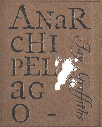 Cover for Jay Griffiths · Anarchipelago: A Short Story (Paperback Book) (2007)