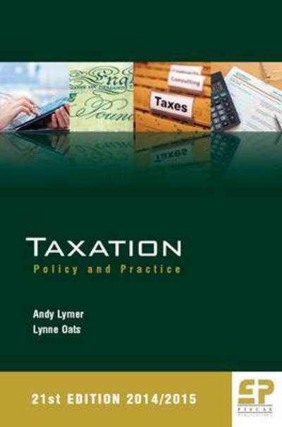 Cover for Andy Lymer · Taxation: Policy and Practice (Paperback Book) [21 Revised edition] (2014)