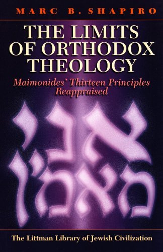 Cover for Marc B. Shapiro · The Limits of Orthodox Theology: Maimonides' Thirteen Principles Reappraised (Littman Library of Jewish Civilization) (Taschenbuch) [New edition] (2011)