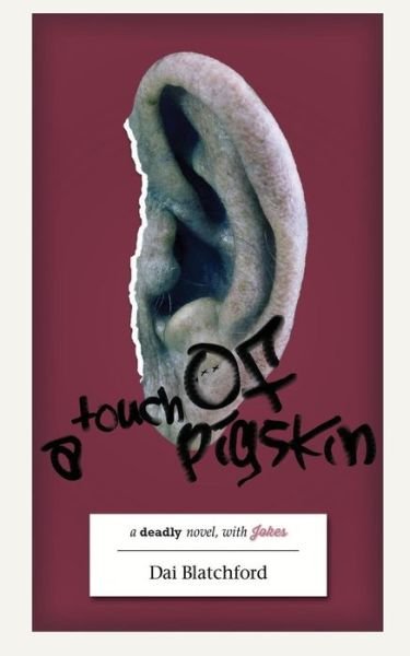 Cover for Dai Blatchford · A Touch of Pigskin (Volume 1) (Paperback Bog) (2013)