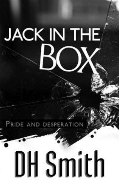 Jack in the Box - DH Smith - Bøger - Earlham Books - 9781909804234 - 22. august 2016