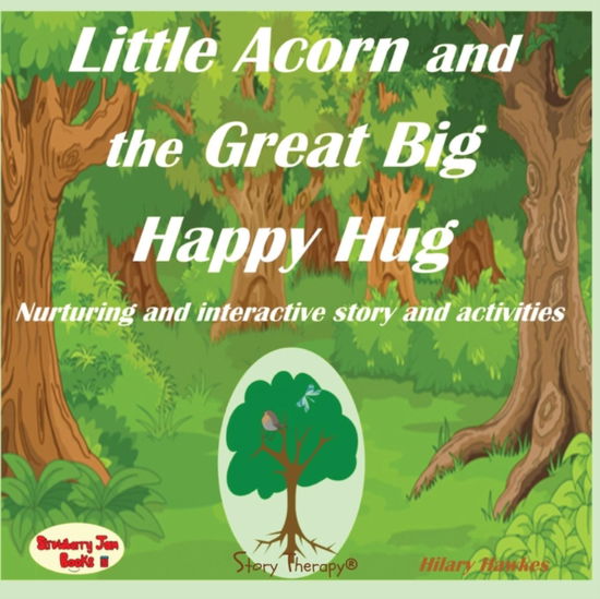 Cover for Hilary Hawkes · Little Acorn and the Great Big Happy Hug (Paperback Book) (2016)