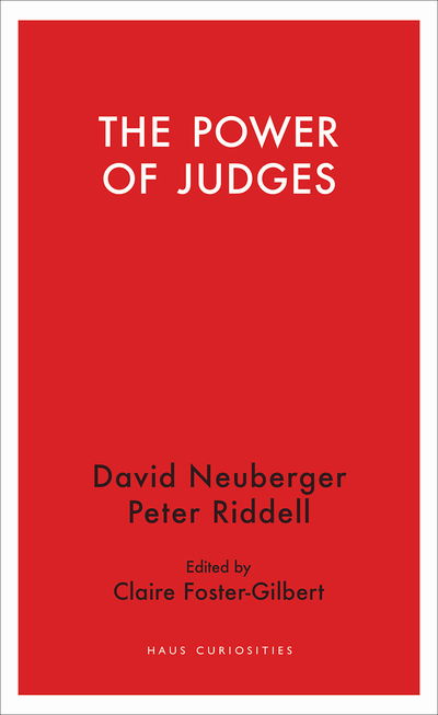 The Power of Judges - David Neuberger - Books - Haus Publishing - 9781912208234 - November 19, 2018