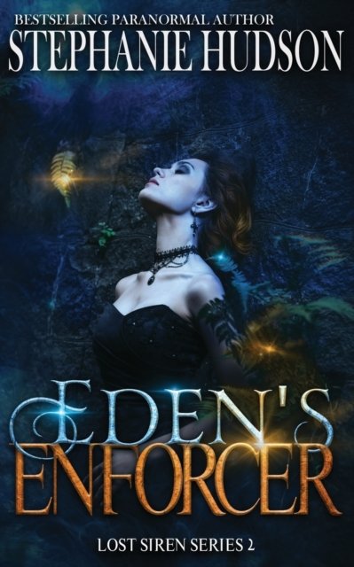 Cover for Stephanie Hudson · Eden's Enforcer - The Lost Siren (Paperback Book) (2022)