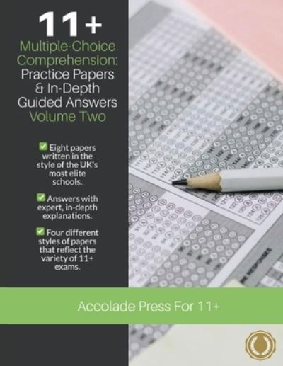 Cover for Accolade Press · 11+ Multiple-Choice Comprehension : Practice Papers &amp; In-Depth Guided Answers, Volume 2 (Paperback Book) (2022)
