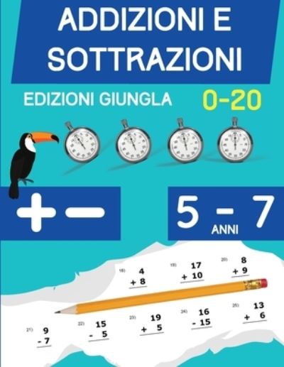 Cover for Edizioni Giungla · Addizioni e Sottrazioni (Paperback Book) (2021)