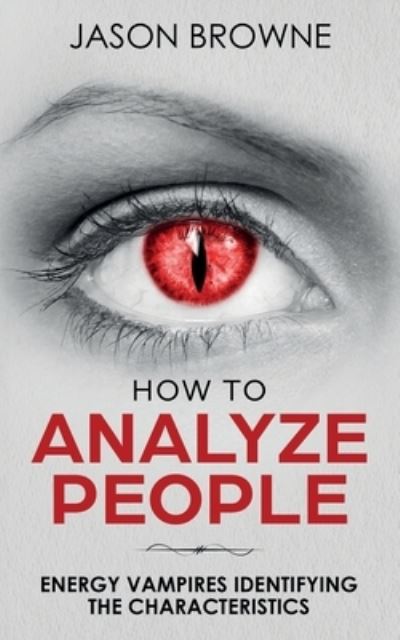 Cover for Jason Browne · How To Analyze People (Paperback Book) (2019)