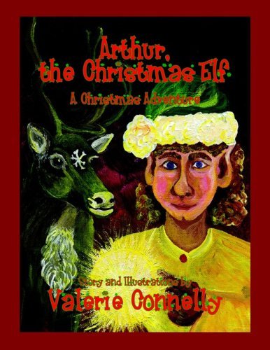 Cover for Valerie Connelly · Arthur, the Christmas Elf (Paperback Book) (2000)