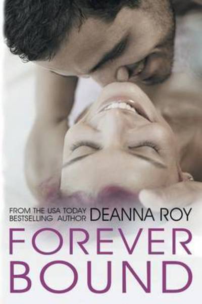 Cover for Deanna Roy · Forever Bound (Paperback Book) (2015)