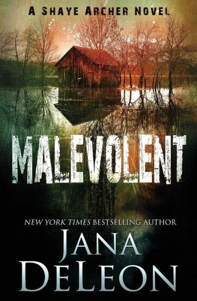 Cover for Jana Deleon · Malevolent (Paperback Book) (2015)