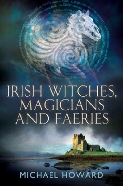 Cover for Michael Howard · Irish Witches, Magicians and Faeries (Book) (2024)