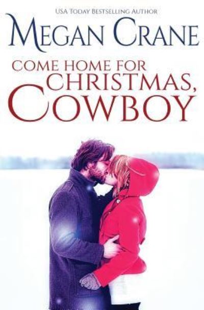 Cover for Megan Crane · Come Home For Christmas, Cowboy (Paperback Book) (2014)