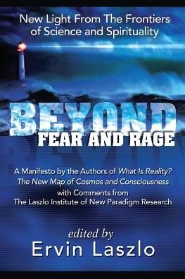 Cover for Ervin Laszlo · Beyond Fear and Rage (Paperback Bog) (2017)