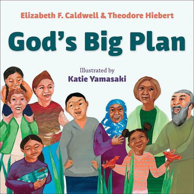 God's Big Plan - Elizabeth F Caldwell - Books - Flyaway Books - 9781947888234 - February 4, 2020