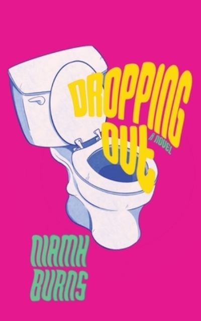 Cover for Niamh Burns · Dropping Out (Paperback Book) (2023)