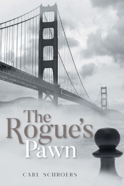 Cover for Carl Schroers · The Rogue's Pawn (Taschenbuch) (2021)