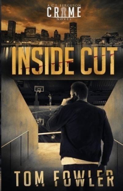 Inside Cut - Tom Fowler - Books - Widening Gyre Media - 9781953603234 - November 9, 2020