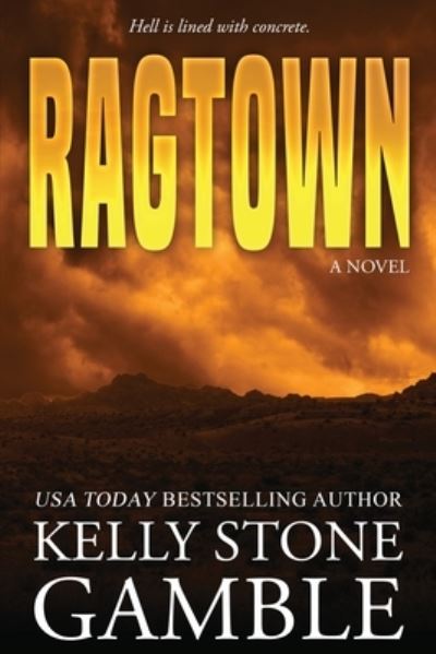 Cover for Kelly Stone Gamble · Ragtown (Book) (2023)